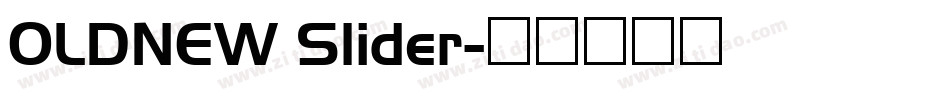 OLDNEW Slider字体转换